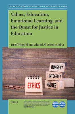 Values, Education, Emotional Learning, and the Quest for Justice in Education