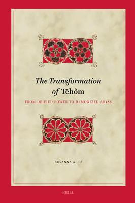 The Transformation of T&#277;hm: From Deified Power to Demonized Abyss