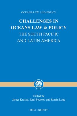 Challenges in Oceans Law and Policy: The South Pacific and Latin America Subscription