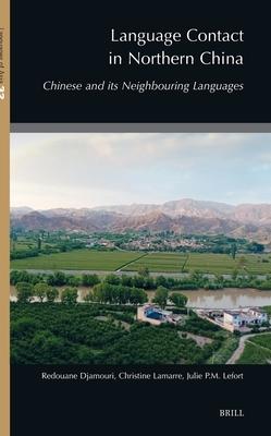 Language Contact in Northern China: Chinese and Its Neighbouring Languages Subscription