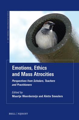 Emotions, Ethics and Mass Atrocities: Perspectives from Scholars, Teachers and Practitioners Subscription
