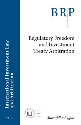 Regulatory Freedom and Investment Treaty Arbitration Subscription