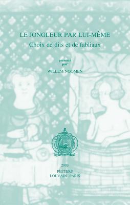 Le Jongleur Par Lui-Meme: Choix de Dits Et de Fabliaux Subscription