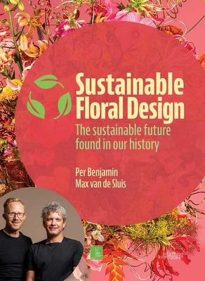 Sustainable Floral Design: The Sustainable Future Found in Our History Subscription