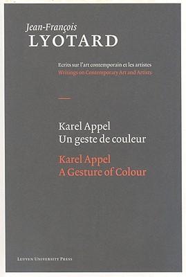 Karel Appel, a Gesture of Colour