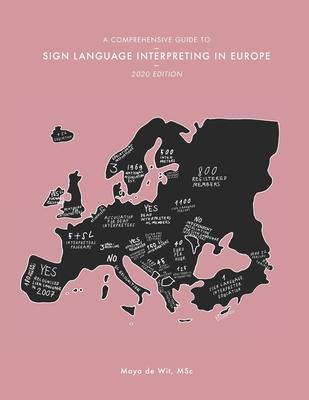 A Comprehensive Guide to Sign Language Interpreting in Europe, 2020 edition