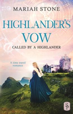 Highlander's Vow: A Scottish Historical Time Travel Romance