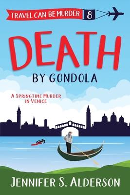 Death by Gondola: A Springtime Murder in Venice