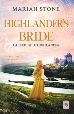 Highlander's Bride: A Scottish Historical Time Travel Romance