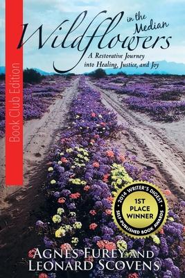 Wildflowers in the Median: A Restorative Journey into Healing, Justice, and Joy