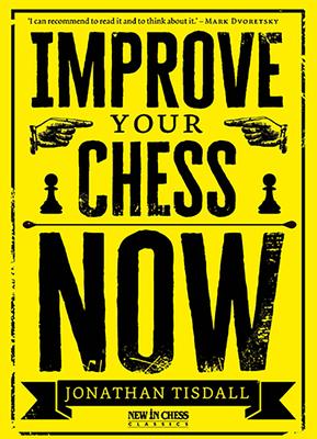 Improve Your Chess Now