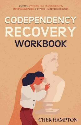 Codependency Recovery Workbook