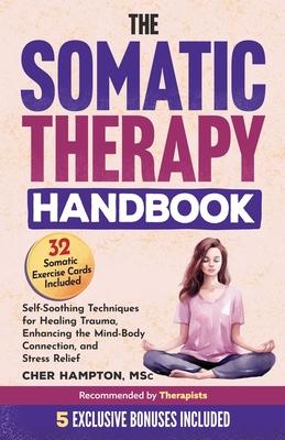 The Somatic Therapy Handbook