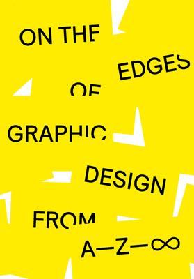 On the Edges of Graphic Design from A--Z Subscription
