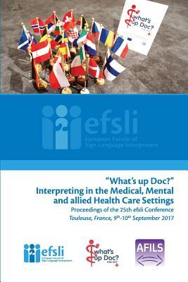 What's up Doc?: Interpreting in the Medical, Mental and allied Health Care Settings Subscription
