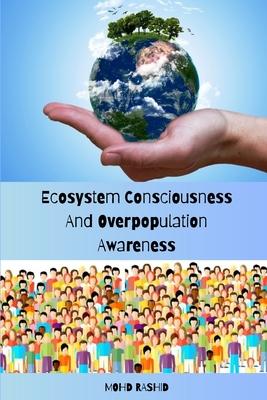 Ecosystem Consciousness And Overpopulation Awareness Subscription