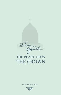 Ivan Aguli: The Pearl upon the Crown Subscription