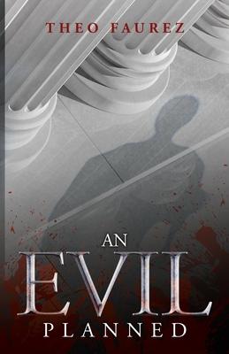 An Evil Planned: Murder in the Roman Empire, A Novel