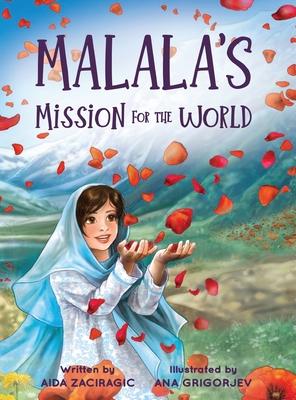 Malala's Mission for the World: A Children's Book About Bravery and the Fight for Girls' Education for Kids Ages 6-10