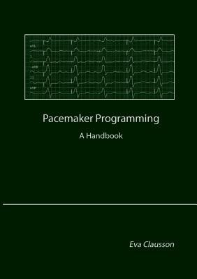 Pacemaker Programming: A Handbook