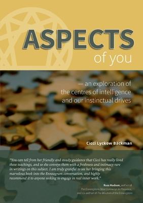 Aspects of You: An exploration of the centres of intelligence and our instinctual drives