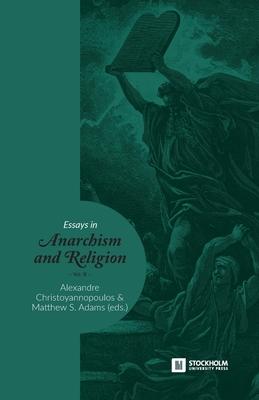 Essays in Anarchism and Religion: Volume III