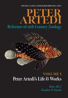 Peter Artedi: Peter Artedi's Life and Works