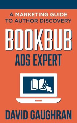 BookBub Ads Expert: A Marketing Guide To Author Discovery