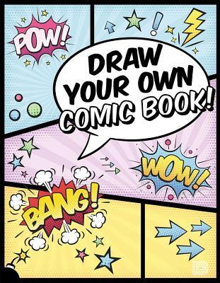 Draw Your Own Comic Book!