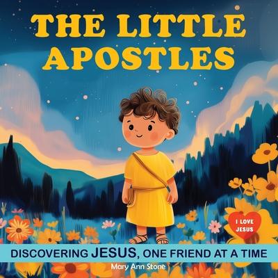 The Little Apostles: Discovering Jesus with the 12 Apostles. Children Religious Book. God Book for Kids Subscription