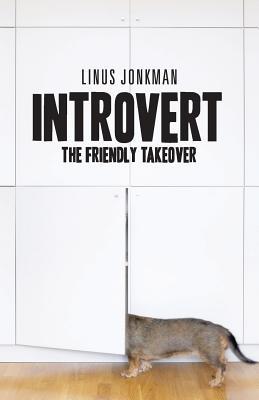 Introvert: The friendly takeover