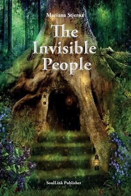 The Invisible People: In the Magical World of Nature