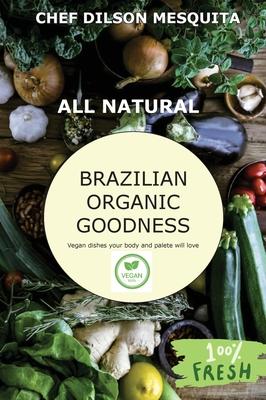 Brazilian Organic Goodness - Vegan