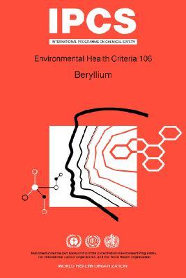 Beryllium: Environmental Health Criteria Series No 106 Subscription