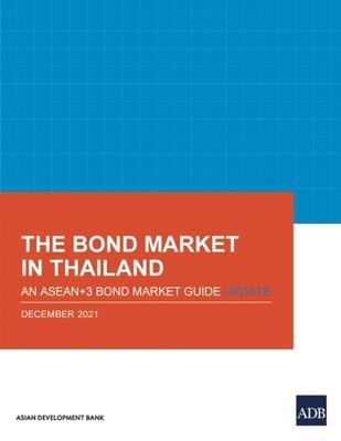 The Bond Market in Thailand: An Asean+3 Bond Market Guide Update Subscription