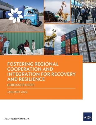 Fostering Regional Cooperation and Integration for Recovery and Resilience: Guidance Note Subscription