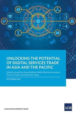 Unlocking the Potential of Digital Services Trade in Asia and the Pacific