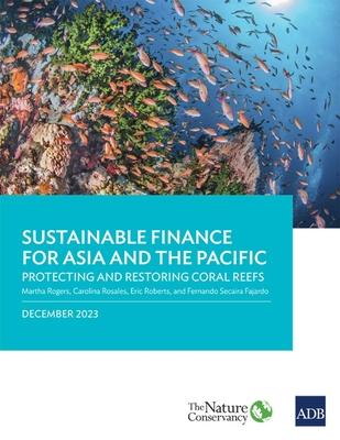 Sustainable Finance for Asia and the Pacific: Protecting and Restoring Coral Reefs Subscription