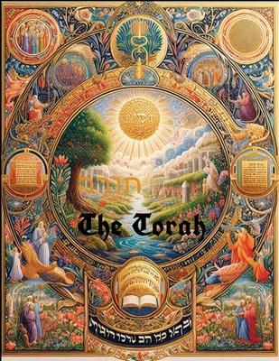 The Torah: The Five Books of Moses, JPS Translation of the Holy Scriptures According to the Traditional Hebrew Text