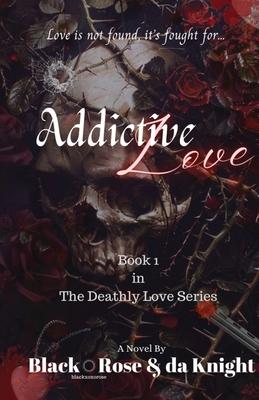 Addictive Love