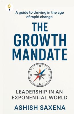 The Growth Mandate: Leadership in an Exponential World Subscription