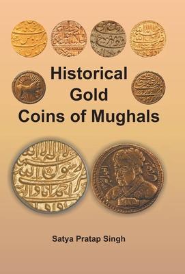 Historical Gold Coins of Mughals