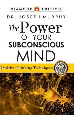 The Power of Your Subconscious Mind