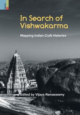 In Search of Vishwakarma: Mapping Indian Craft Histories