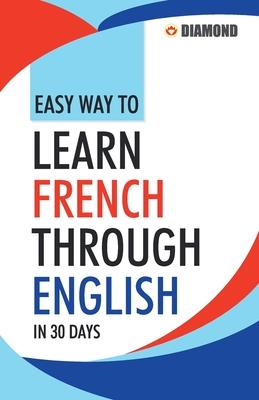 Easy Way to Learn French Through English in 30 Days