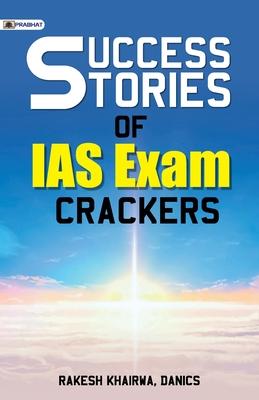 Success Stories of IAS Exam Crackers