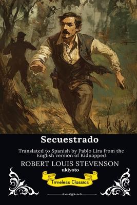 Secuestrado Spanish Version of Kidnapped Subscription