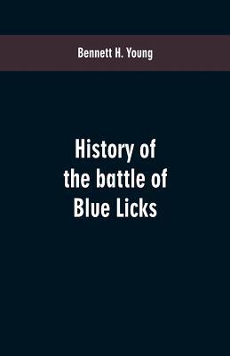 History of the battle of Blue Licks