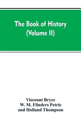The Book of history: A history of all nations from the earliest times to the present, with over 8,000 (Volume II) Subscription