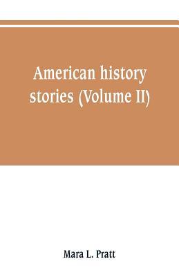 American history stories (Volume II)